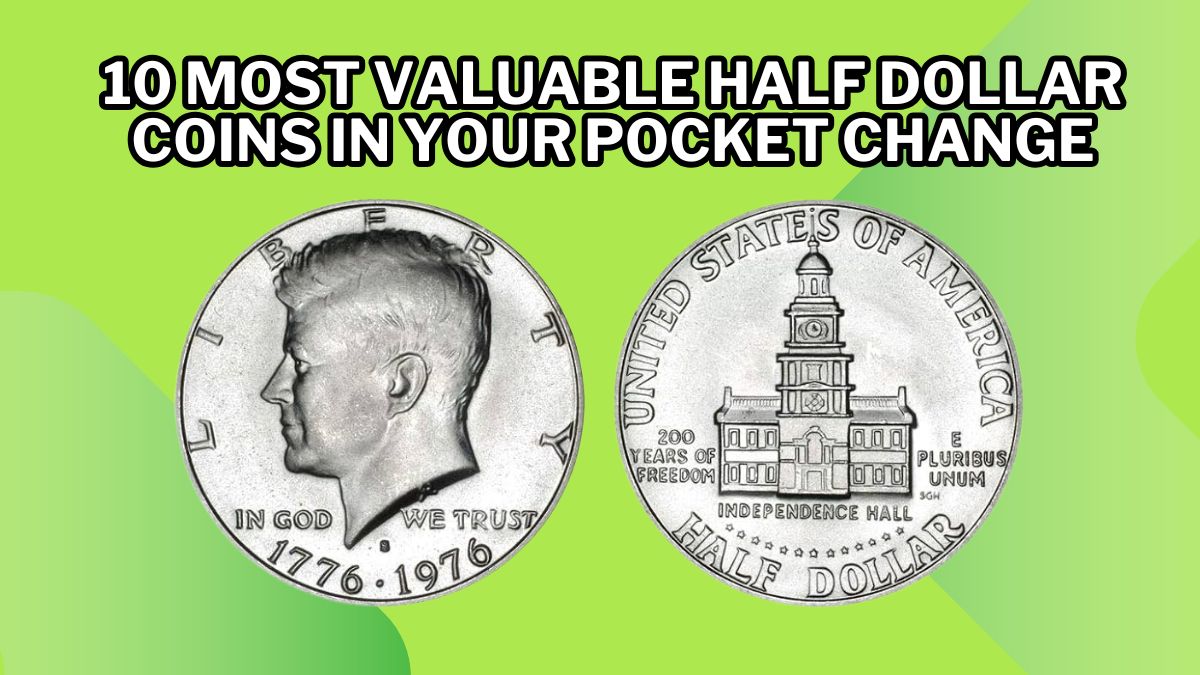 10 Most Valuable Half Dollar Coins In Your Pocket Change