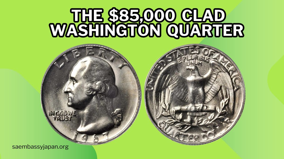 The $85,000 Clad Washington Quarter You Might Have in Your Change Jar