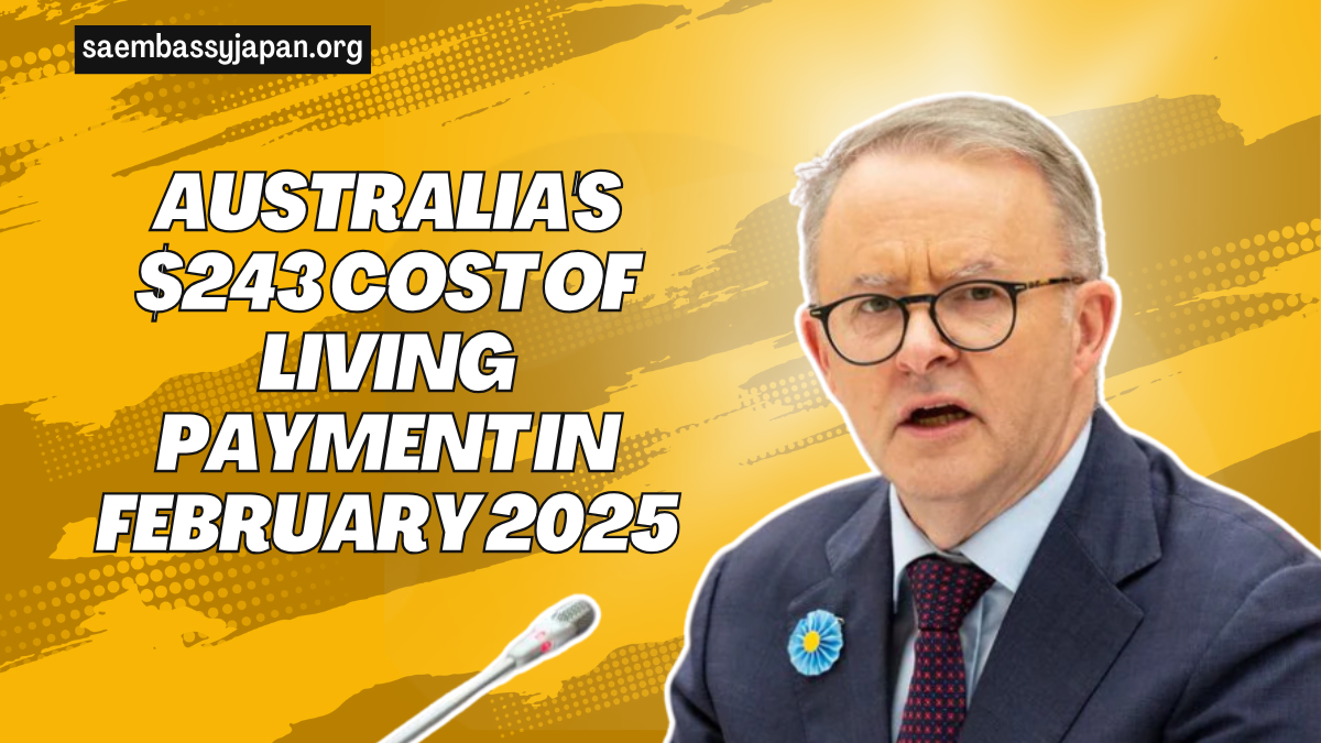 Australia's $243 Cost of Living Payment In February 2025