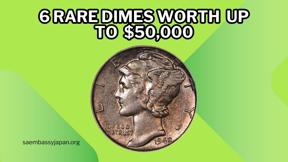 6 Rare Dimes That Could Be Worth Up to $50,000