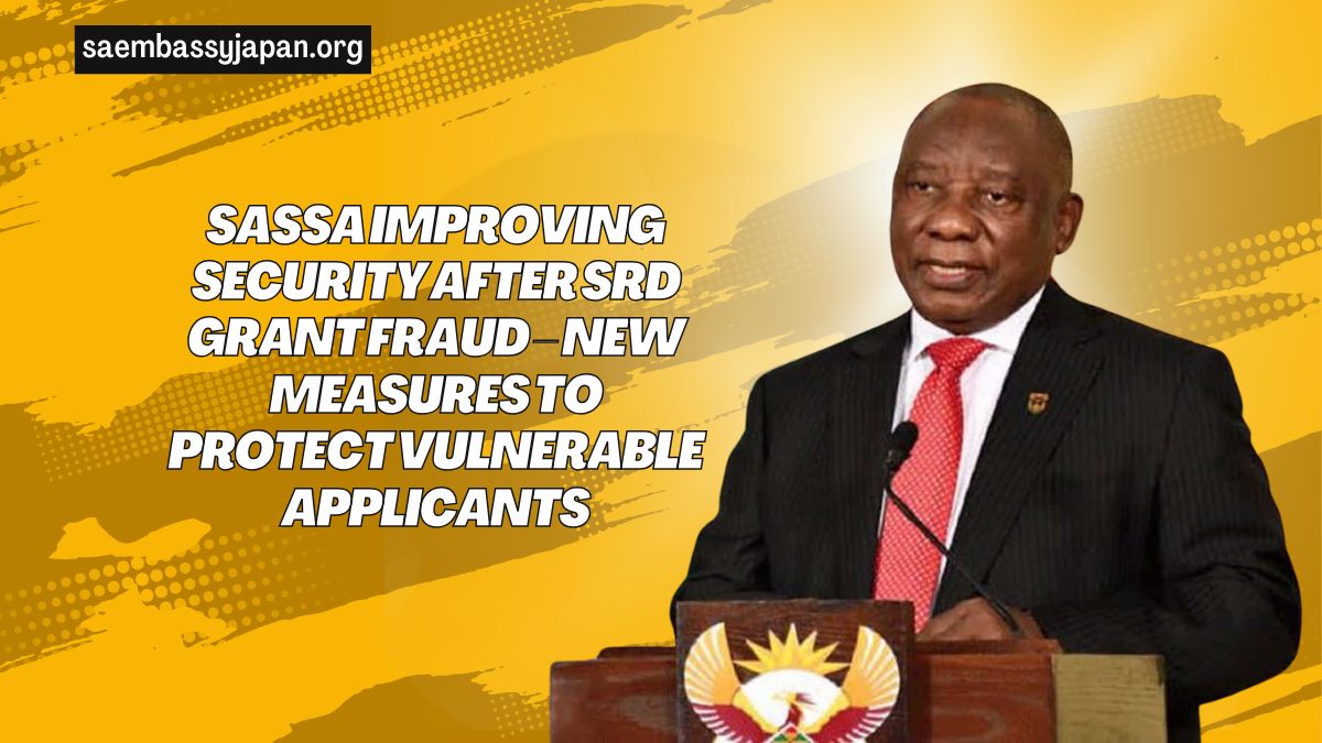 Sassa Improving Security After SRD Grant Fraud – New Measures To Protect Vulnerable Applicants