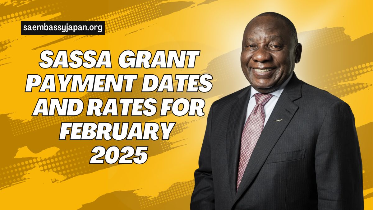 SASSA Grant Payment Dates and Rates for February 2025