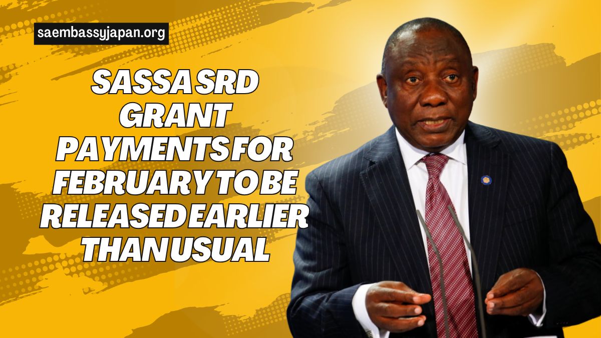 SASSA SRD Grant Payments for February to Be Released Earlier Than Usual