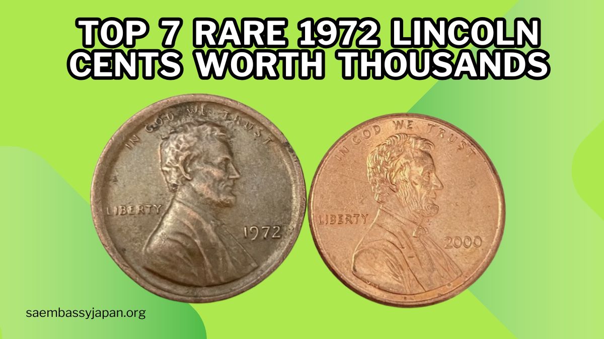 Top 7 Rare 1972 Lincoln Cents Worth Thousands