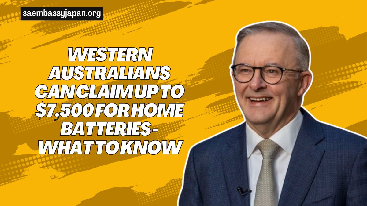 Western Australians Can Claim Up To $7,500 For Home Batteries - What To Know