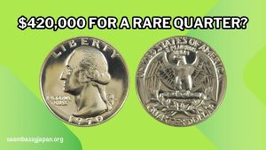 $420,000 for a Rare Quarter? Plus 7 More Valuable Coins You Should Check!