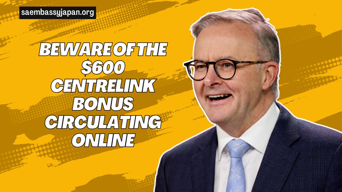 Beware Of The $600 Centrelink Bonus Circulating Online, Says Services Australia