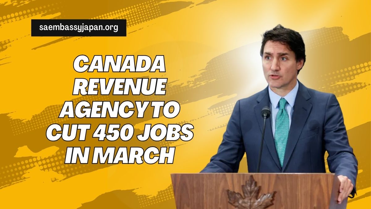 Canada Revenue Agency to Cut 450 Jobs in March