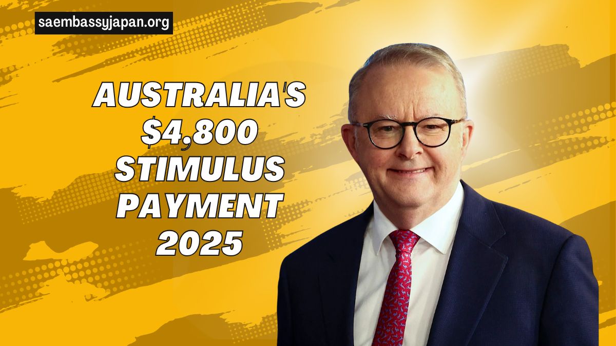 Australia's $4,800 Stimulus Payment 2025- Eligibility Criteria And Application Process