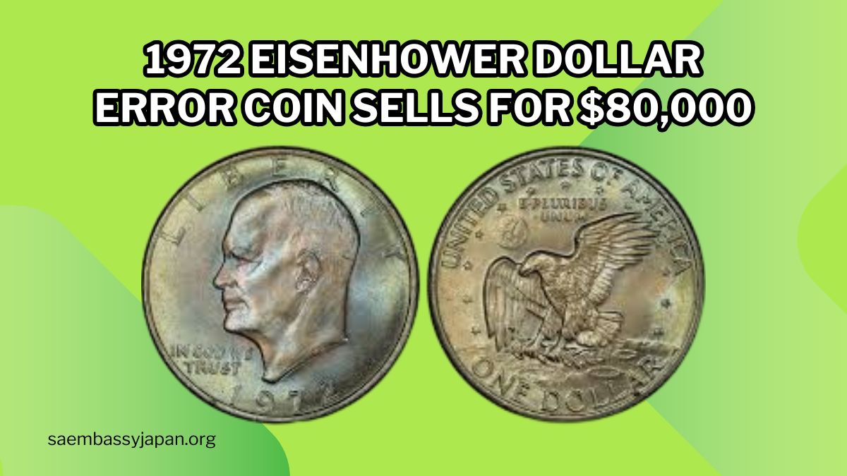 Rare 1972 Eisenhower Dollar Error Coin Sells For $80,000 – Here’s Why It’s Worth A Fortune!