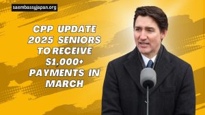 CPP Update 2025 Seniors To Receive $1,000+ Payments In March – New Age Rules & Eligibility Explained!