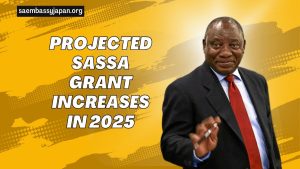 Projected SASSA Grant Increases In 2025- Expected Amounts And Important Deadlines