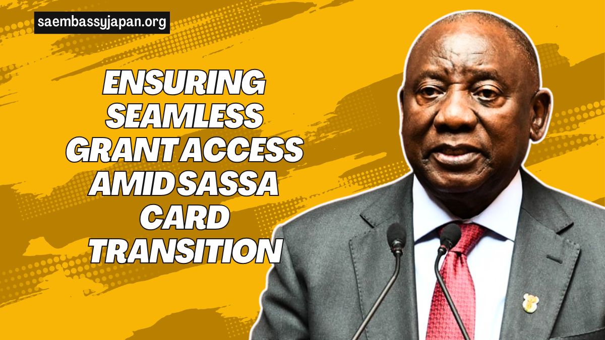 Ensuring Seamless Grant Access Amid SASSA Card Transition