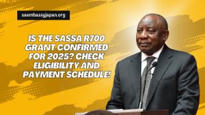 Is the SASSA R700 Grant Confirmed for 2025? Check Eligibility and Payment Schedule!