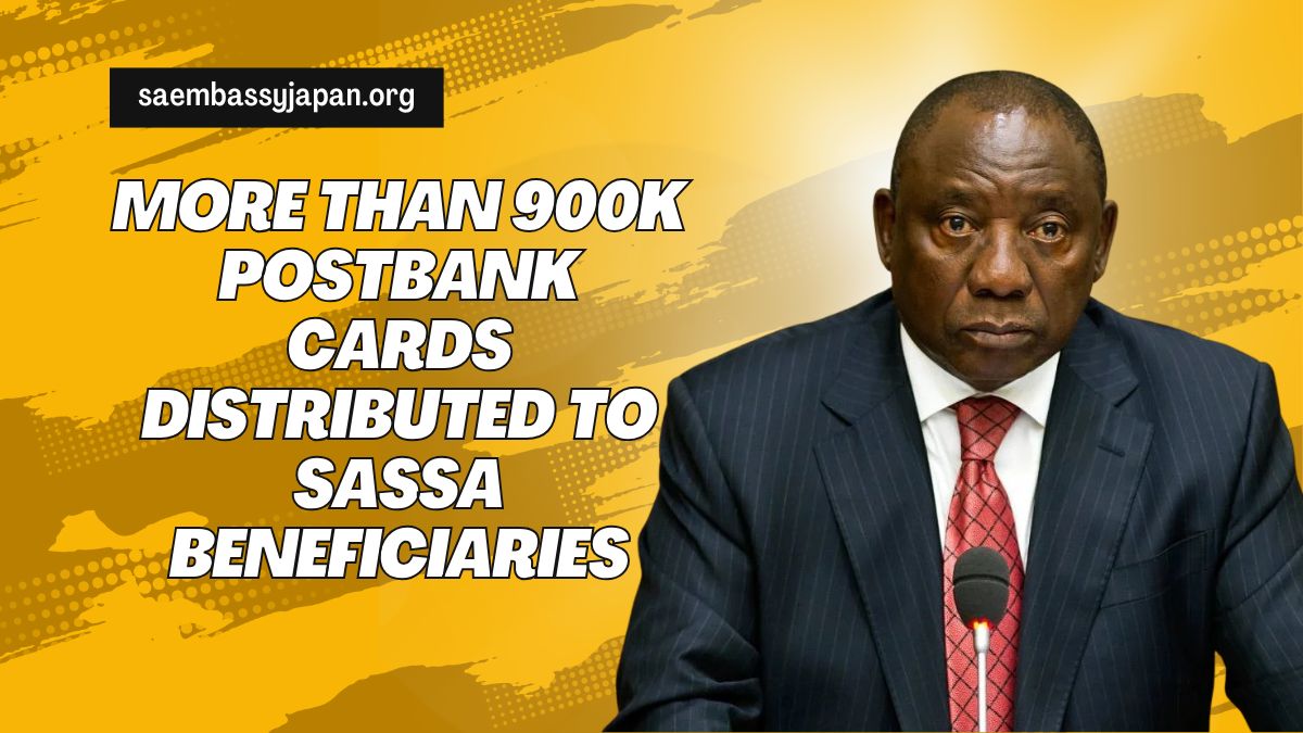 More Than 900K Postbank Cards Distributed to SASSA Beneficiaries