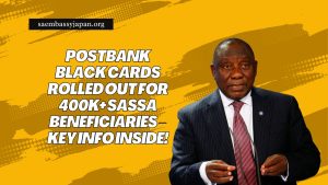 Postbank Black Cards Rolled Out For 400K+ SASSA Beneficiaries – Key Info Inside!