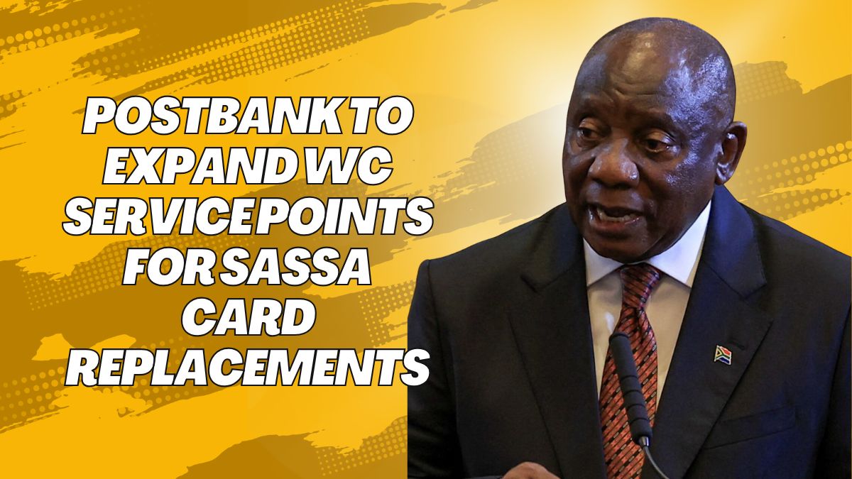 Postbank to Expand WC Service Points for SASSA Card Replacements