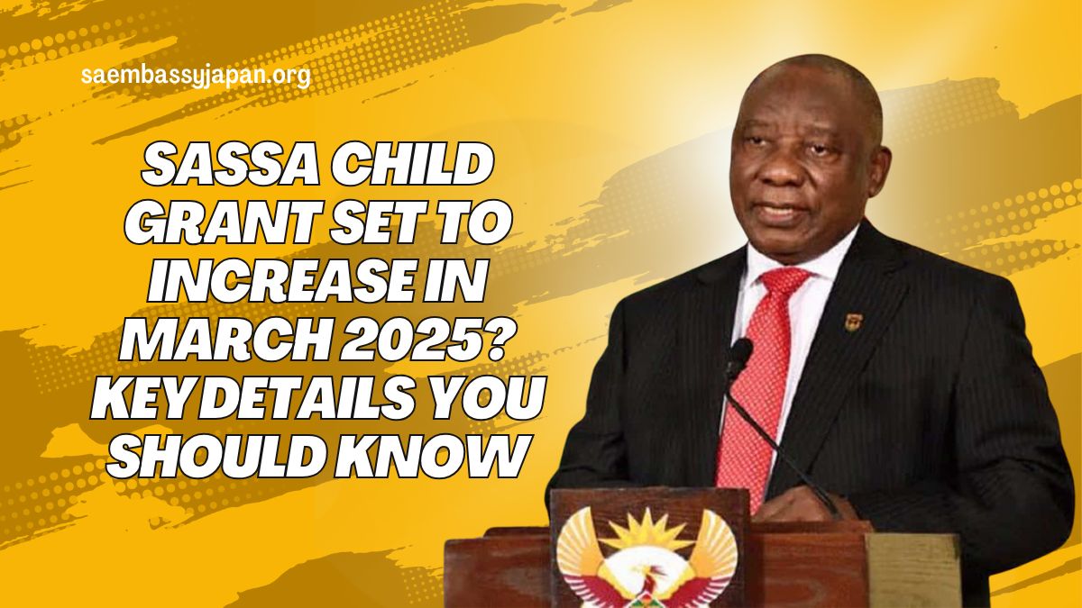 SASSA Child Grant Set to Increase in March 2025? Key Details You Should Know