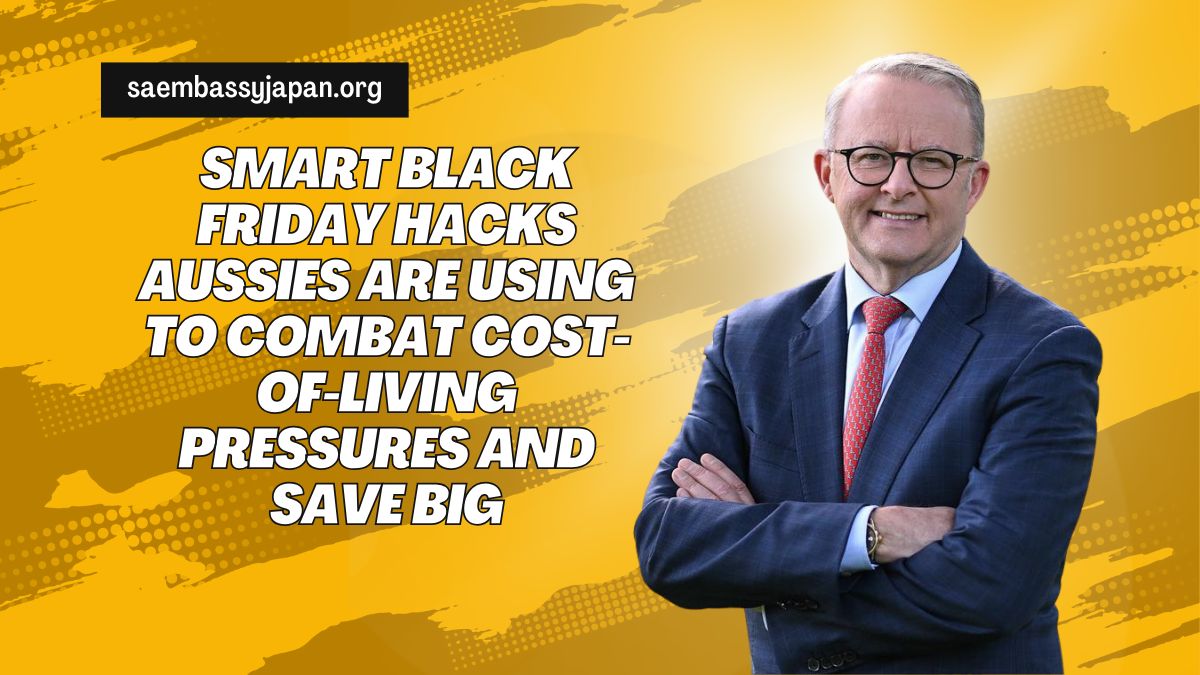 Smart Black Friday Hacks Aussies Are Using to Combat Cost-of-Living Pressures and Save Big