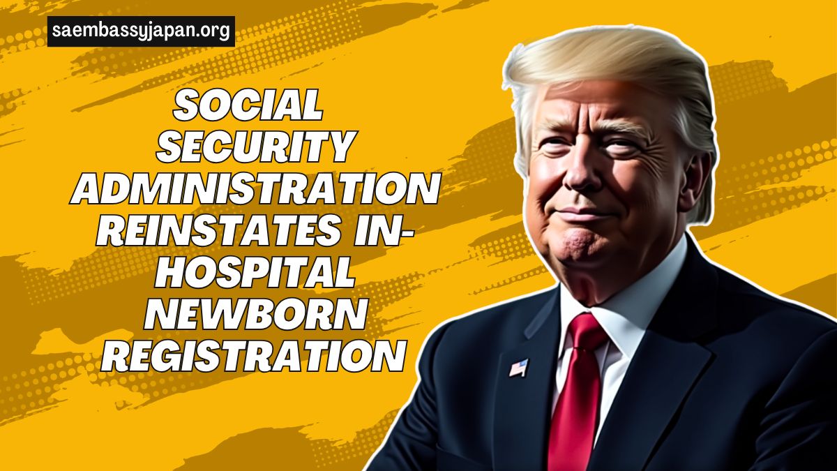 Social Security Administration Reinstates In-Hospital Newborn Registration After Temporary Policy Shift