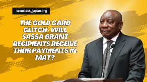 The Gold Card Glitch- Will SASSA Grant Recipients Receive Their Payments in May?