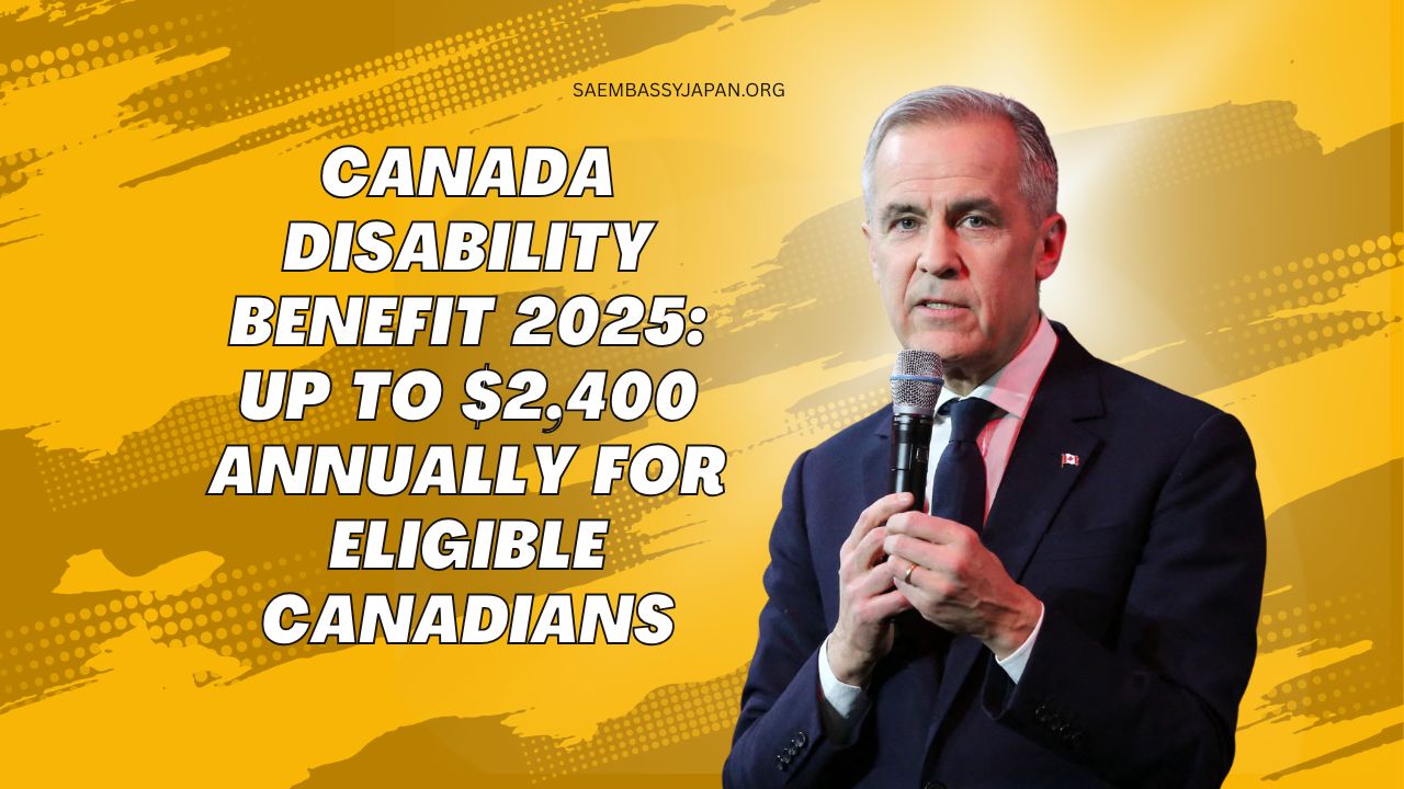 Canada Disability Benefit 2025: Up to $2,400 Annually for Eligible Canadians