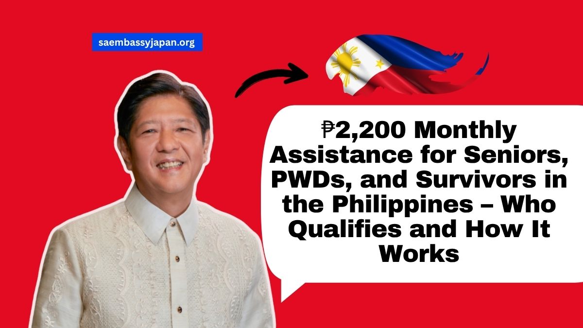 ₱2,200 Monthly Assistance for Seniors, PWDs, and Survivors in the Philippines – Who Qualifies and How It Works
