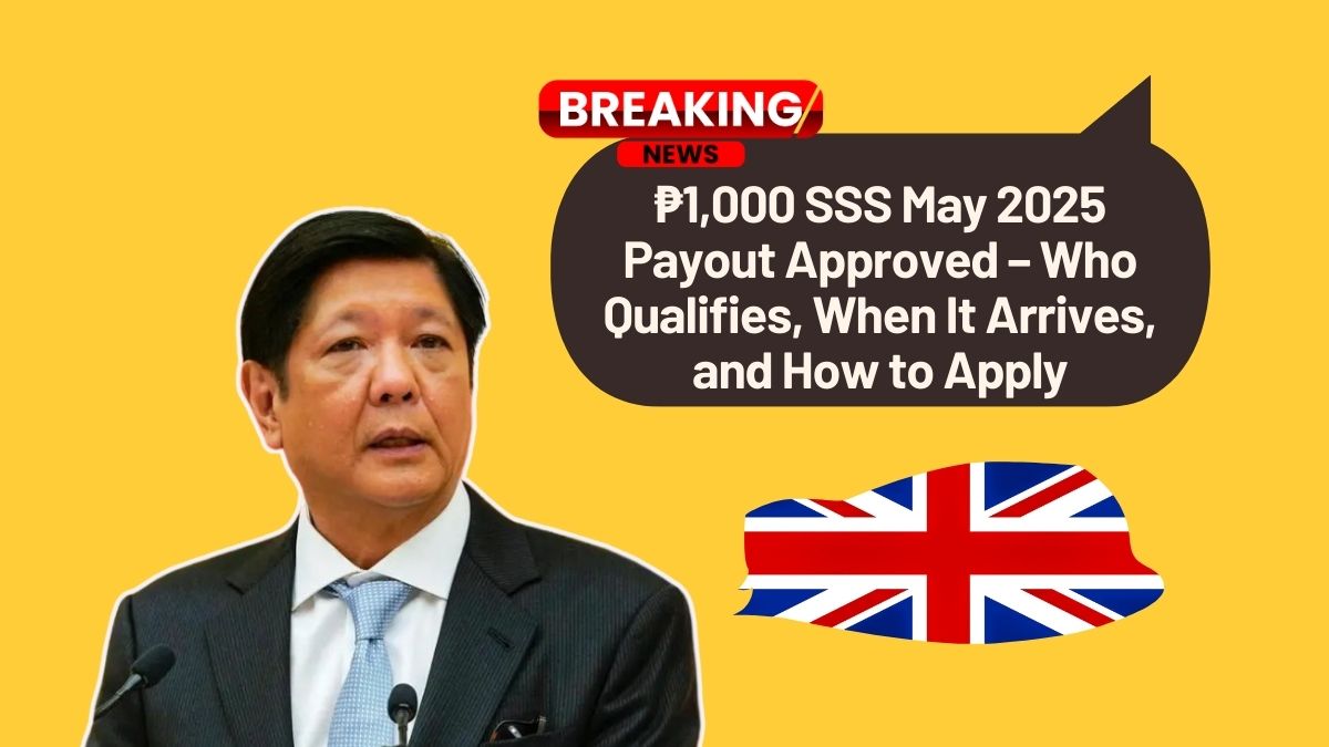 ₱1,000 SSS May 2025 Payout Approved – Who Qualifies, When It Arrives, and How to Apply